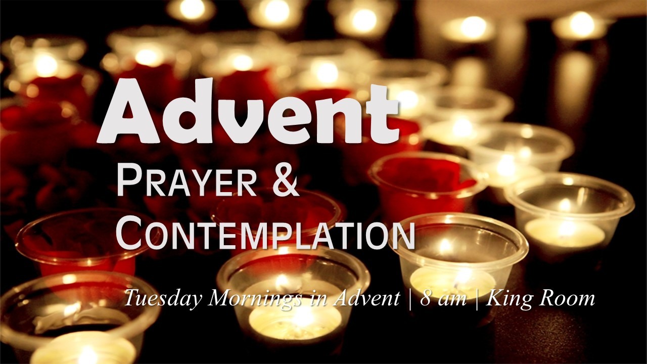Advent through Prayer and Contemplation St. Paul's Anglican Diocese